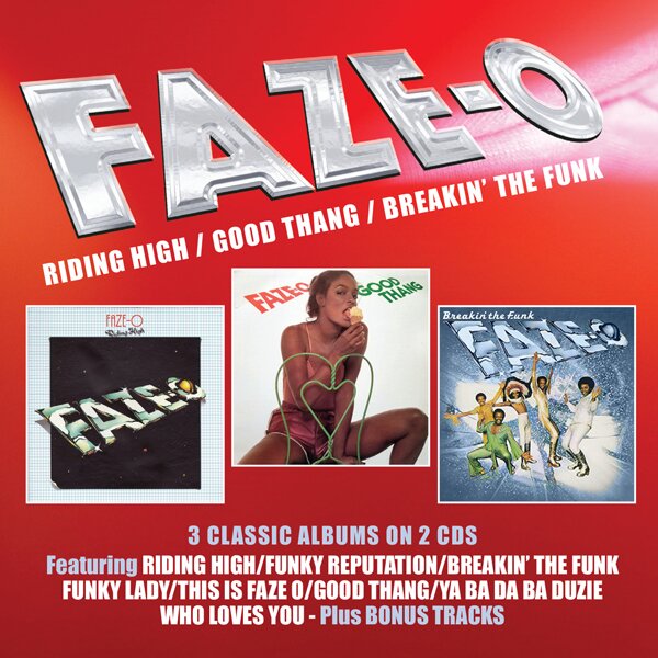 Faze-O - Riding High / Good Thang / Breakin' The Funk 2 CDs