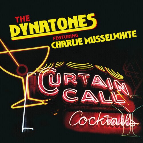 Dynatones & Charlie Musselwhite - Curtain Call CD-R, Manufactured On Demand