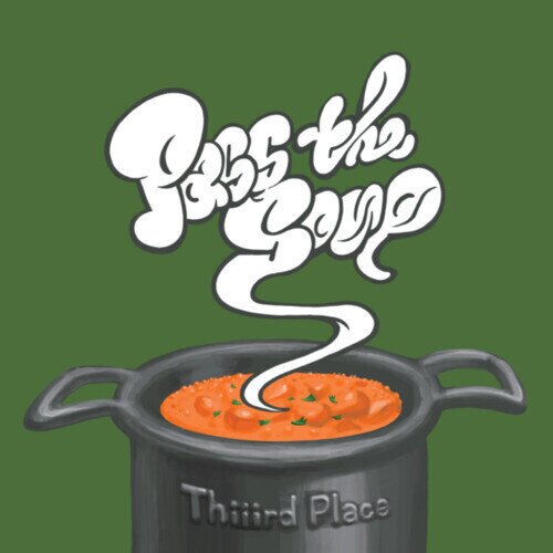 Thiiird Place - Pass The Soup / Miles Day Blues 7" Single