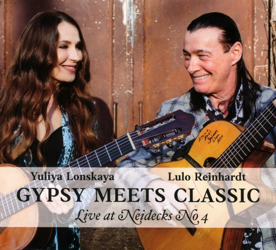 Lulo Reinhardt & Yuliya Lonskaya - Gypsy Meets Classic - Live At Neidecks No. 4