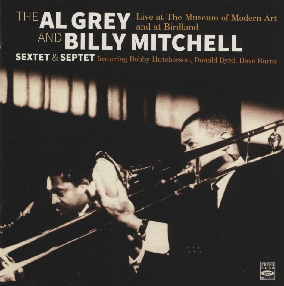 Al Grey & Billy Mitchell - Sextet & Septet: Live At Museum Of Modern Art & 2 CDs