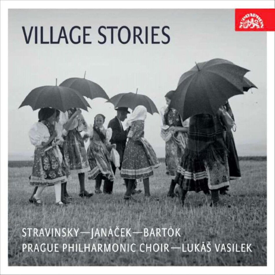 Lukas Vasilek, Prague Philharmonic Choir, Igor Strawinsky (1882-1971), Leos Janácek (1854-1928) & Béla Bartók (1881-1945) - Village Stories