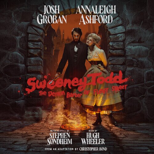 Josh Groban, Annaleigh Ashford & Stephen Sondheim (1930-2021) - Sweeney Todd - The Demon Barber Of Fleet Street - OC 3 LPs