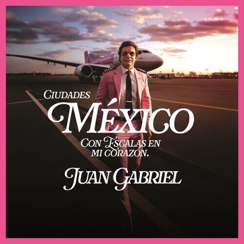 Juan Gabriel - Mexico Con Escalas En Mi Corazsn (Ciudades) 2 CDs