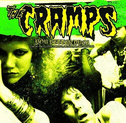 The Cramps - You Better Duck: Live At Clutch Cargo's Detroit LP
