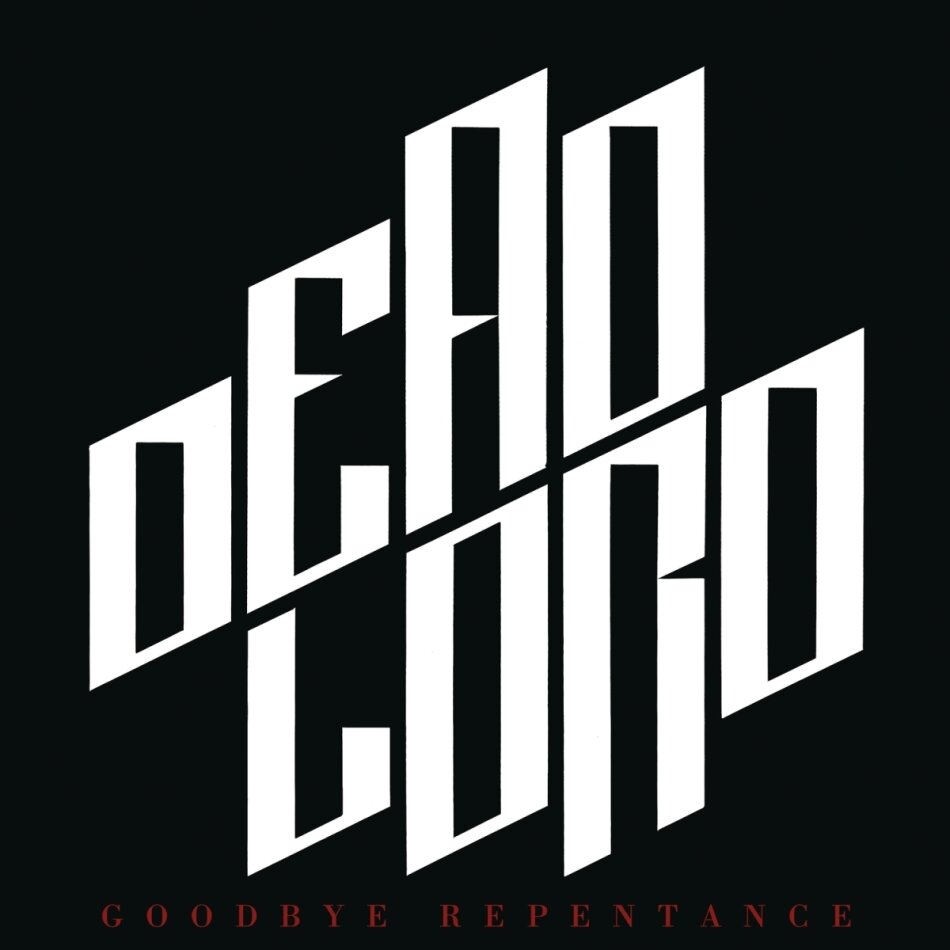Dead Lord - Goodbye Repentance 2023 Reissue, 10th Anniversary Edition