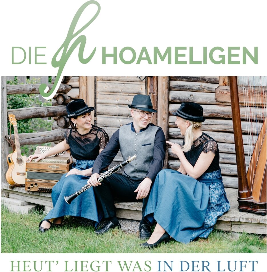 Die Hoameligen - Heut' liegt was in der Luft