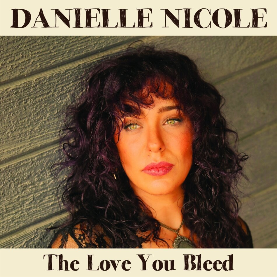Danielle Nicole - Love You Bleed LP