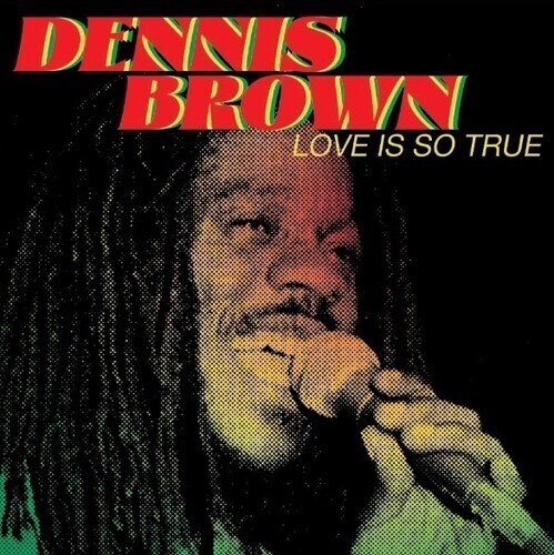 Dennis Brown - Love Is So True 2023 Reissue, LP