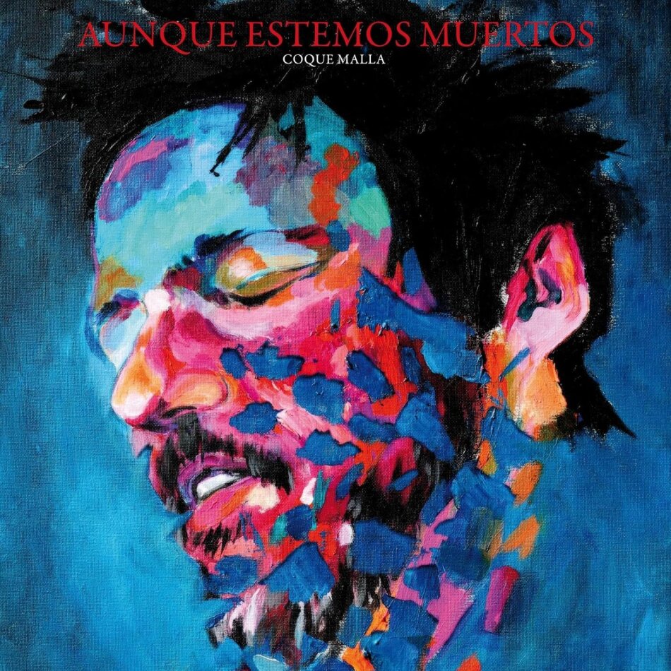 Coque Malla - Aunque Estemos Muertos