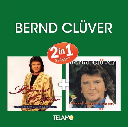 Bernd Cl&uuml;ver - 2in1 (Sag' noch einmal ich liebe dich & Wenn ich Dich) (2 CDs)