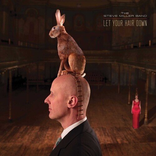 Steve Miller Band - Let Your Hair Down 2023 Reissue, Capitol