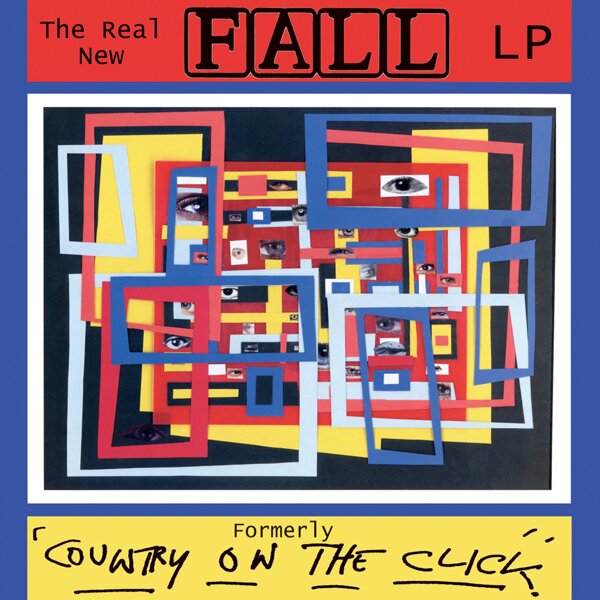 The Fall - The Real New Fall Lp (Formerley Country On The Click) 5 CDs