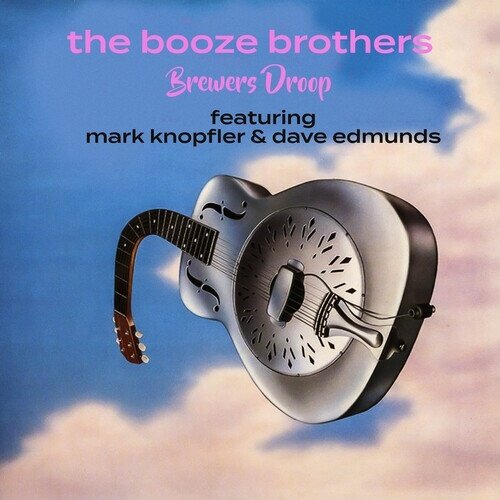 Brewers Droop & Mark Knopfler (Dire Straits) - Booze Brothers Manufactured On Demand