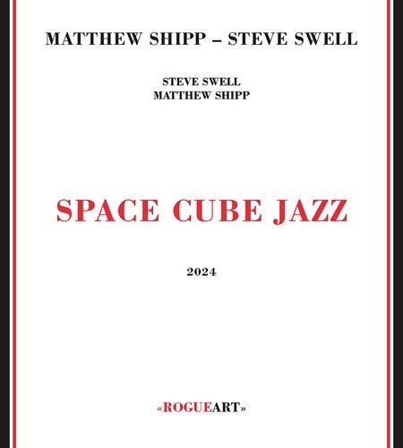 Matthew Shipp & Steve Swell - Space Cube Jazz