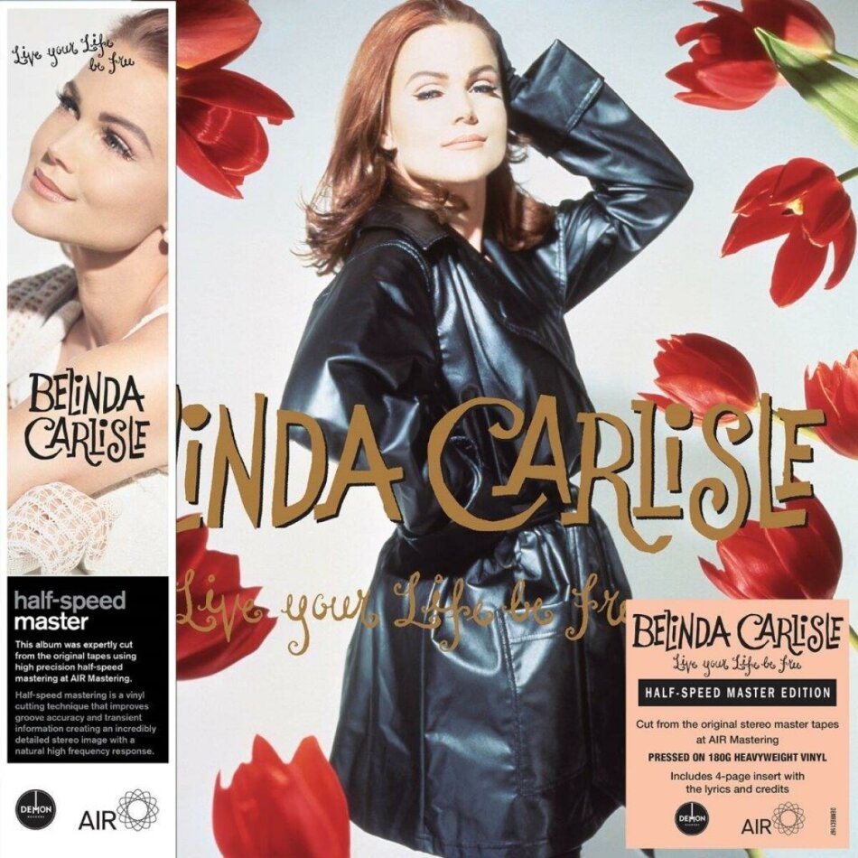 Belinda Carlisle - Live Your Life Be Free 2024 Reissue, Black Vinyl, Demon Records, Half Speed Mastering, LP