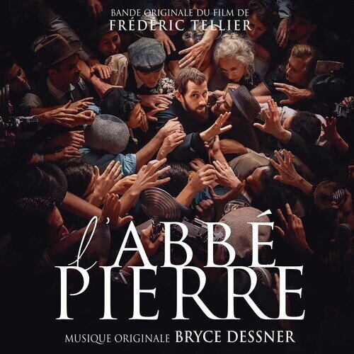 Bryce Dessner (The National) - L'abbe Pierre - Une Vie De Combats - OST LP