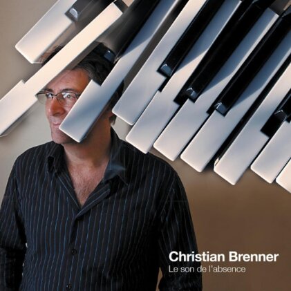 Christian Brenner - Le Son De L'absence