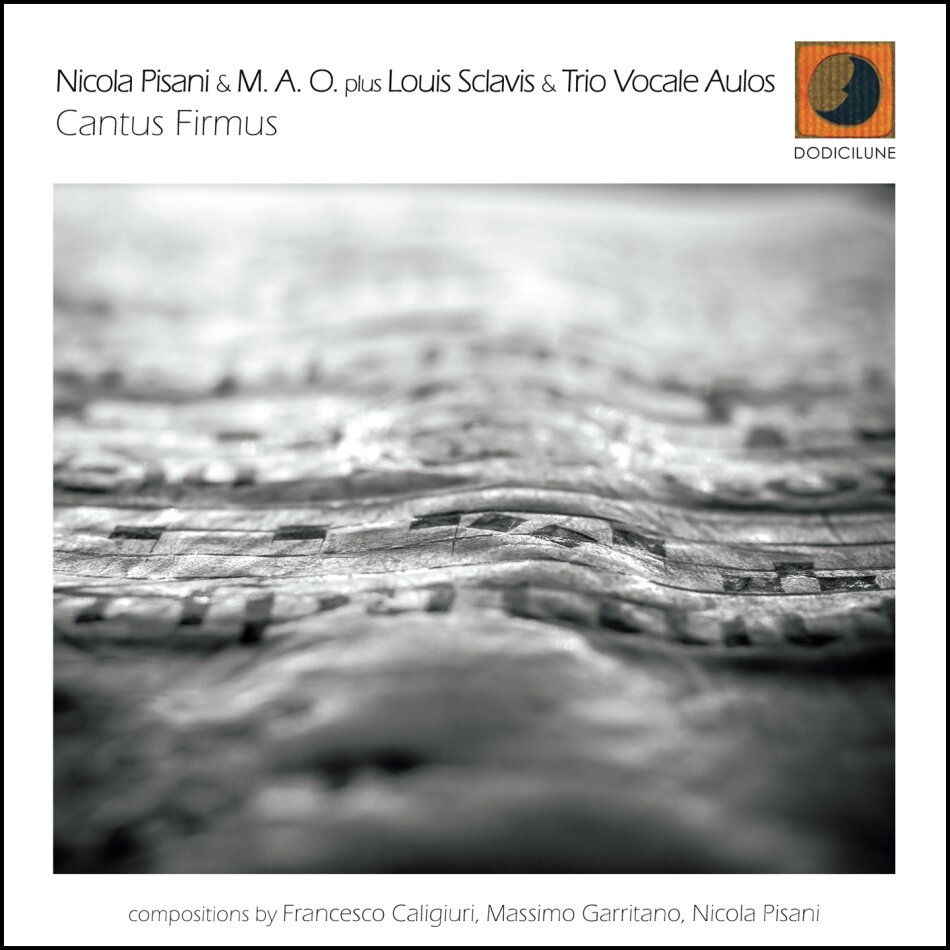 Nicola Pisani, M.A.O. & Louis Sclavis - Cantus Firmus