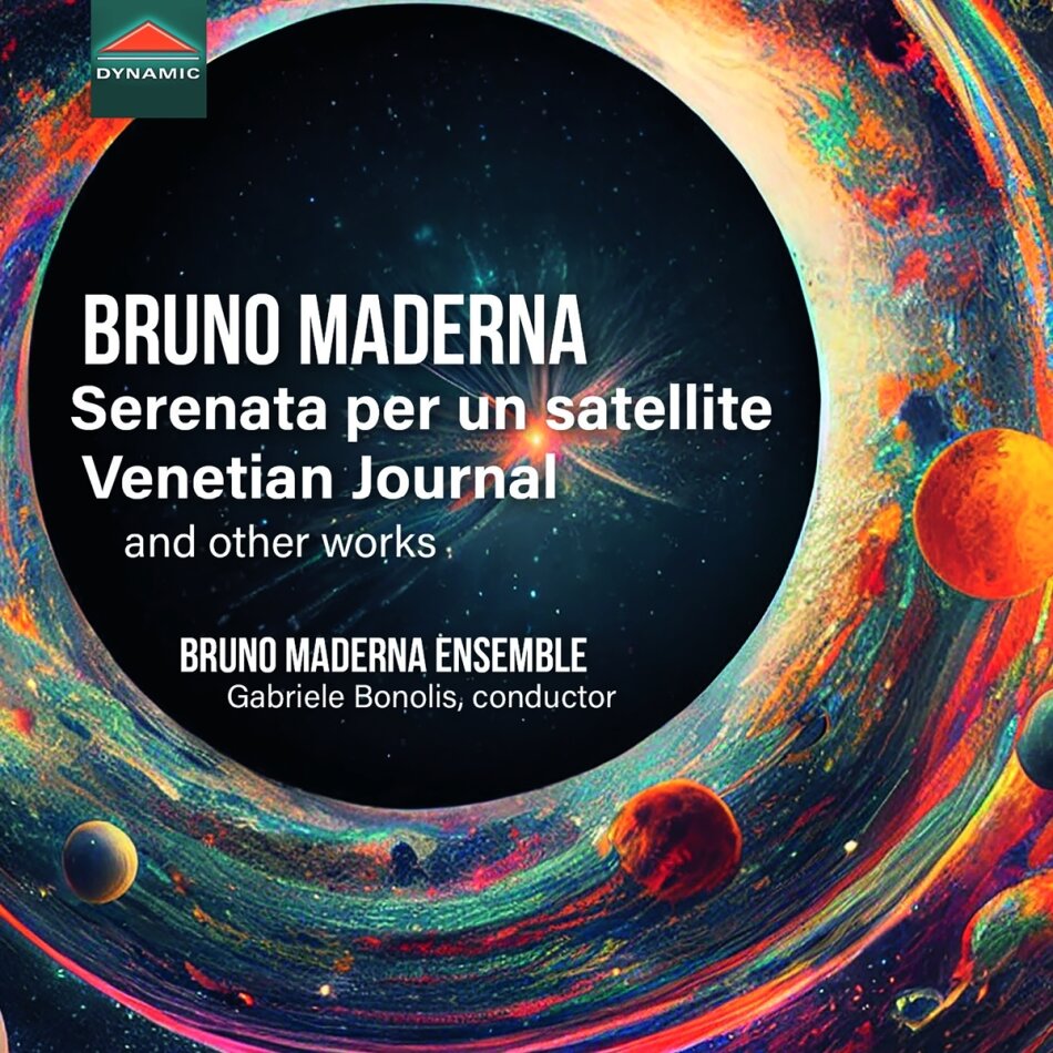 Bruno Maderna Ensemble, Bruno Maderna (1920-1973) & Gabriele Bonolis - Serenata Per Un Satellite, Venetian Journal and other works
