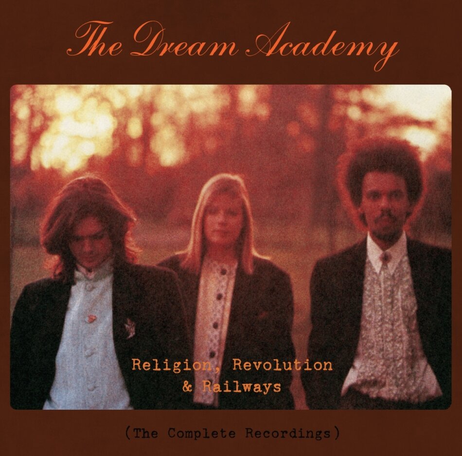 The Dream Academy - Religion, Revolution And Railways 7 CD