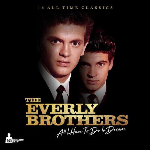 The Everly Brothers - All I Have To Do Is Dream 2024 Reissue, legendary Artists, LP