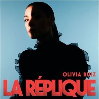 Olivia Ruiz - La Réplique (LP)