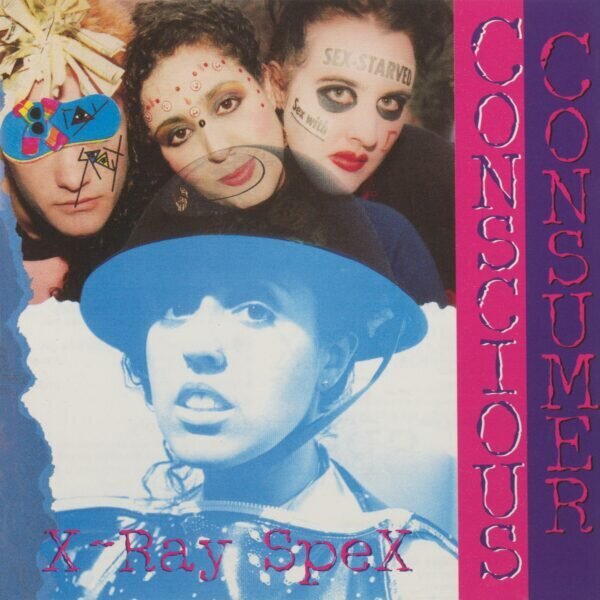X-Ray Spex - Conscious Consumer 2024 Reissue, Indies Only, Limited Edition, Crystal Clear Vinyl, LP