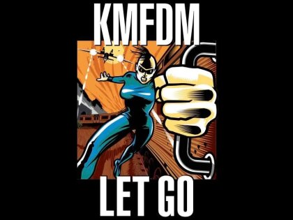 KMFDM - Let Go