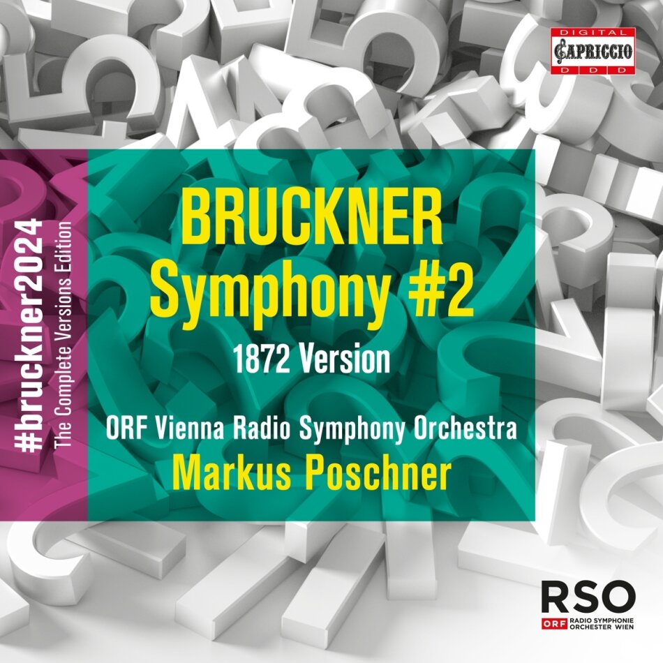 Anton Bruckner (1824-1896), Markus Poschner & ORF Vienna Radio Symphony Orchestra - Symphony #2 - 1872 Version #bruckner24/The Complete Versions Edition