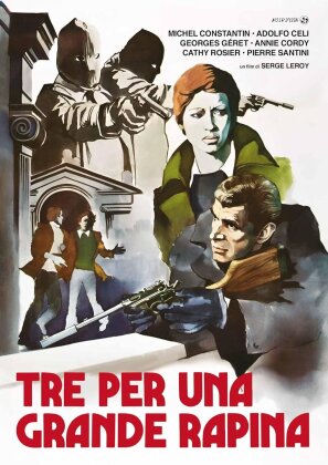 Tre per una grande rapina (1973) (Noir d'Essai, Restaurierte Fassung)