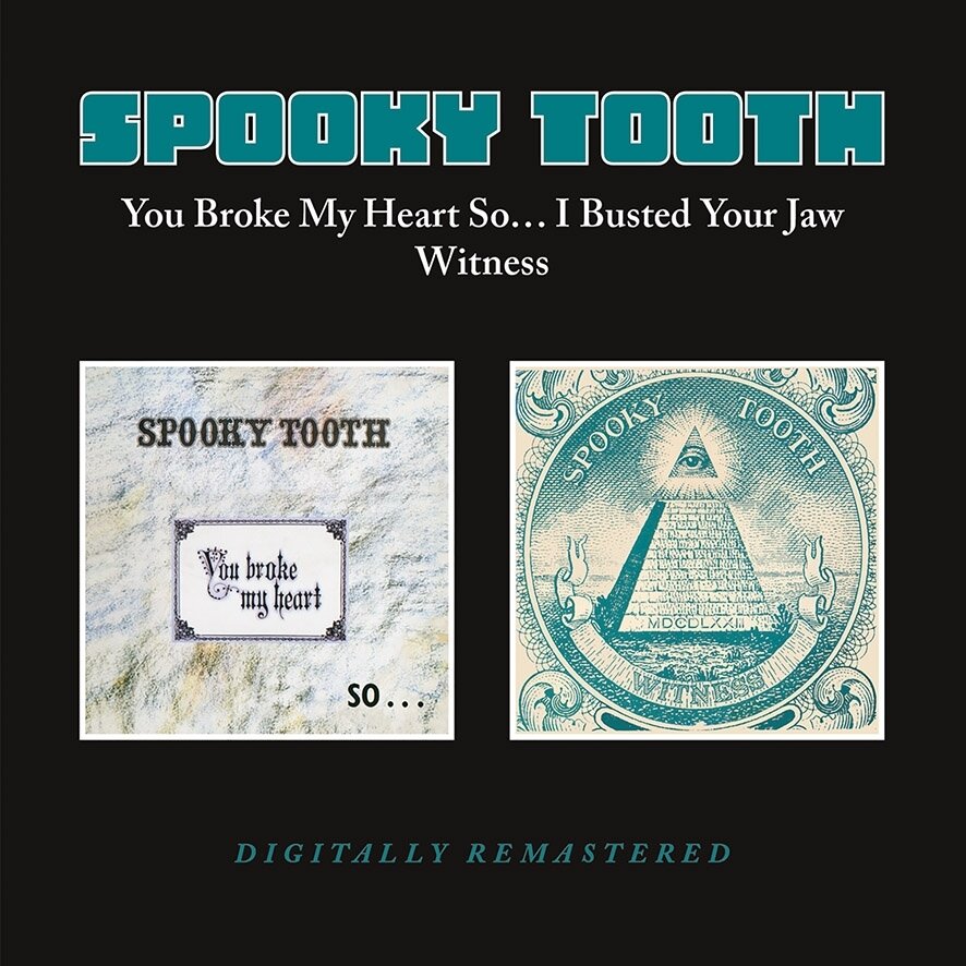 Spooky Tooth - You Broke My Hearts So I Busted Your Jaw / Witness 2024 Reissue, BGO - BEAT GOES ON