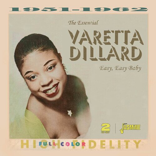 Varetta Dillard - Essential Varetta Dillard: Easy Easy Baby 2 CDs