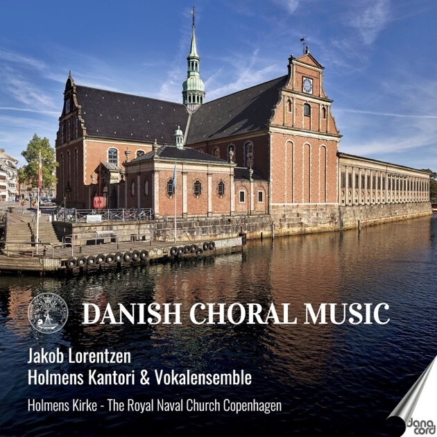 Jakob Lorentzen, Magnus Larsson, Jakob Lorentzen & Holmens Kantori - Danish Choral Music
