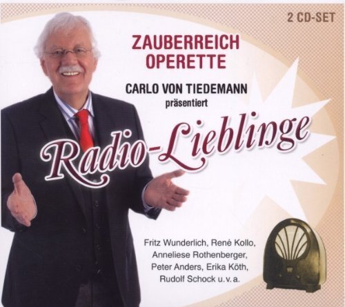 Zauberreich Operette - Carlo von Tiedemann Präsentiert - Radio-Lieblinge 2 CDs