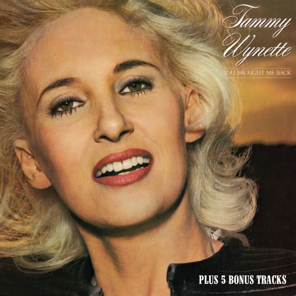 Tammy Wynette - You Brought Me Back 2024 Reissue, 5 Bonustracks
