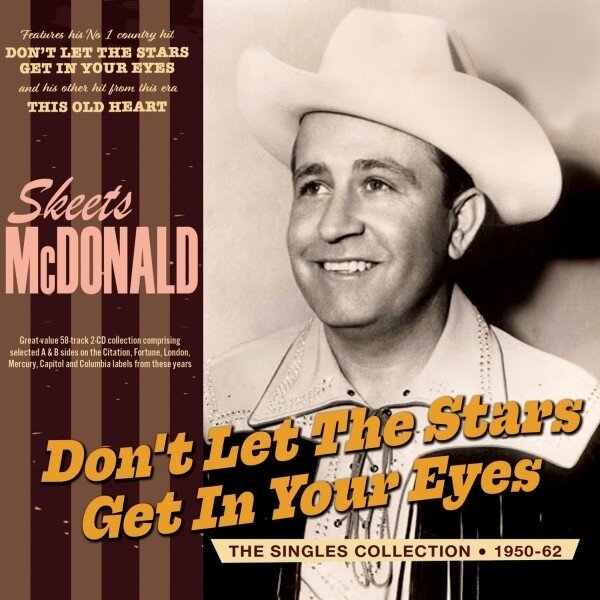 Skeets McDonald - Don't Let The Stars Get In Your Eyes: The Singles 2 CDs