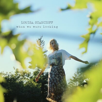 Louisa Stancioff - When We Were Looking