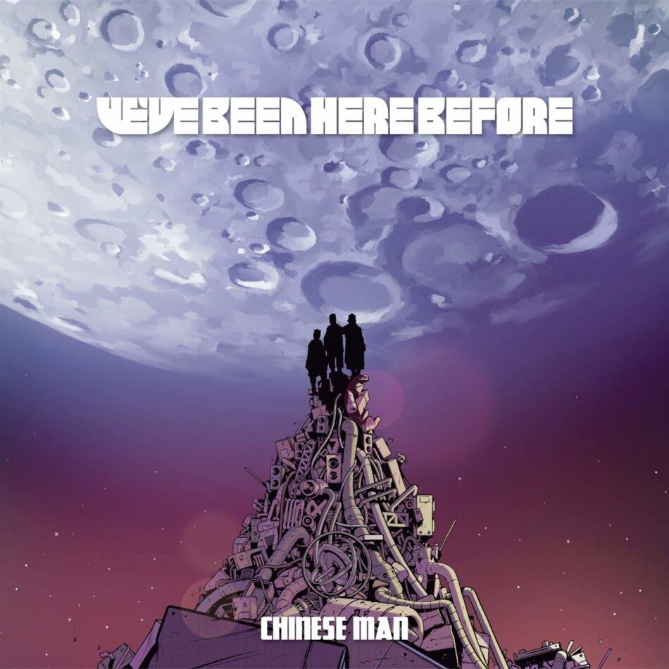 Chinese Man - We Ve Been Here Before