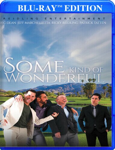 Some Kind of Wonderful - The Pilot Episode
