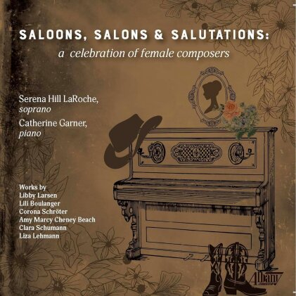 Libby Larsen, Lili Boulanger (1893-1918), Corona Schr&ouml;ter, Amy Marcy Cheney Beach (1867-1944), &hellip; - Saloons Salons & Salutations - A Celebration Of Female
