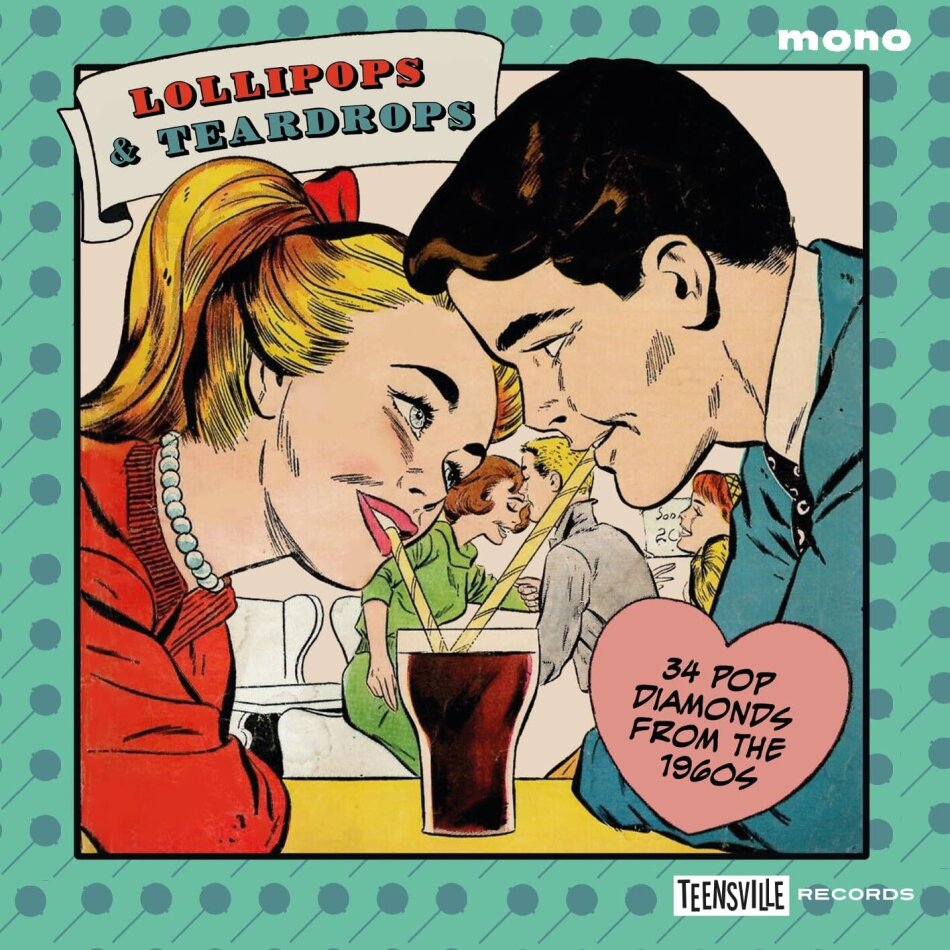 Lollipops & Teardrops: 34 Pop Diamonds From 1960s