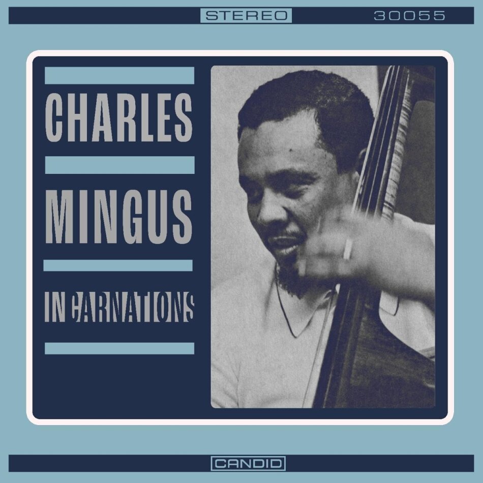 Charles Mingus - Incarnations 2024 Reissue, Candid