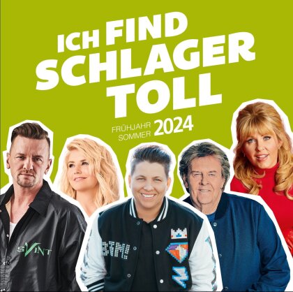 Ich Find Schlager Toll - Fr&uuml;hjahr/Sommer 2024 (2 CDs)