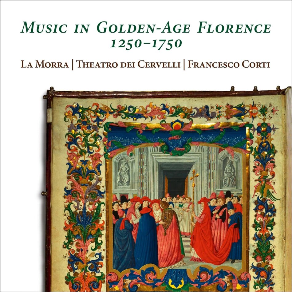 La Morra, Theatro dei Cervelli & Francesco Corti - Music in Golden-Age Florence 1250-1750 2 CD