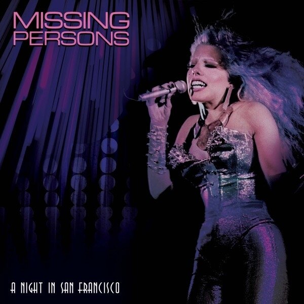 Missing Persons - A Night In San Francisco Cleopatra