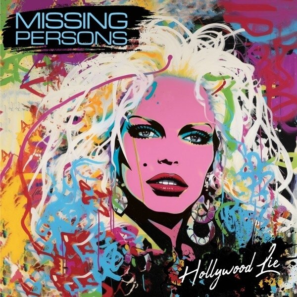 Missing Persons - Hollywood Lie Cleopatra