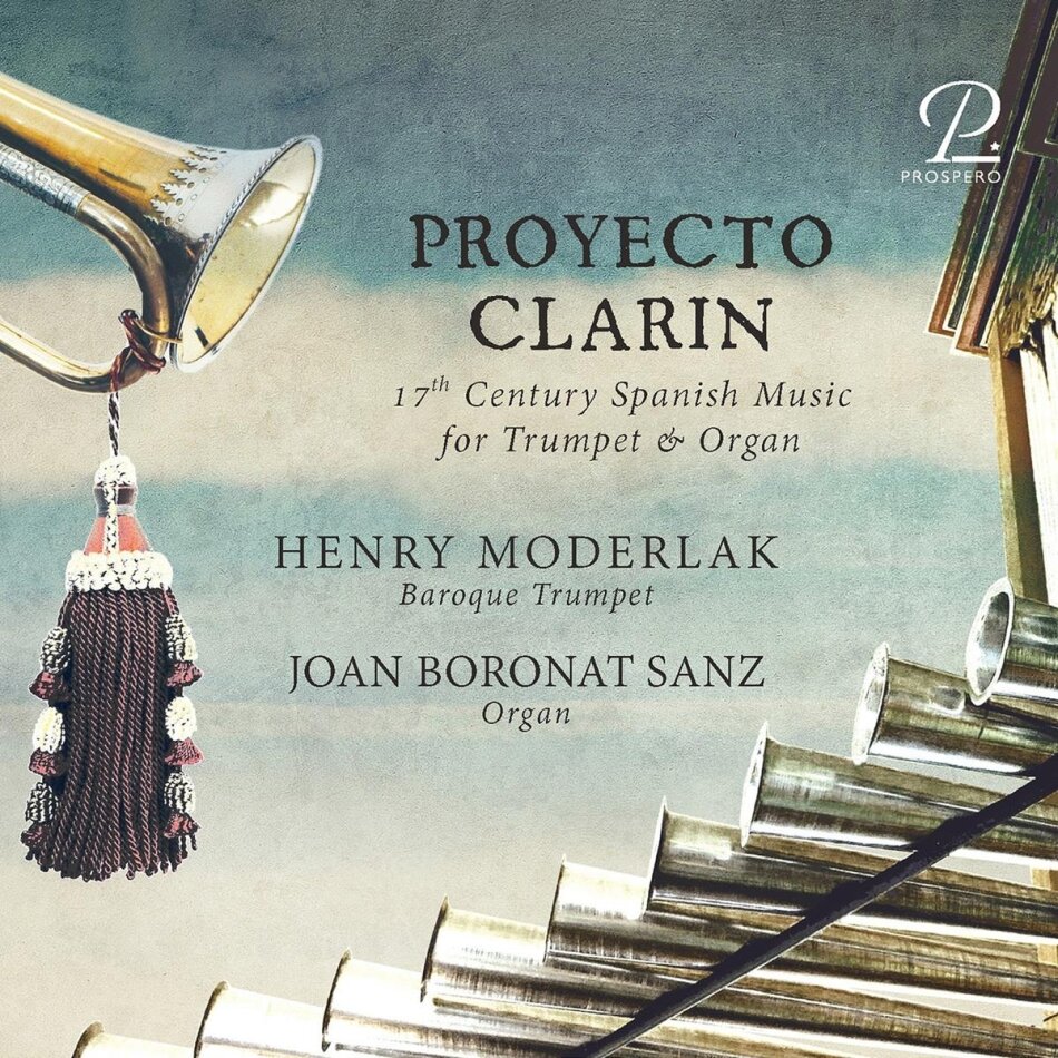 Sebastián Aguilera de Heredia (1561-1627), Francesco Carlos de S. Joseph (17th Century), Antonio de Cabezón (1510-1566), Joseph Jimenez (??-1678), … - Proyecto Clarin - 17th Century Spanish Music for Trumpet & Organ