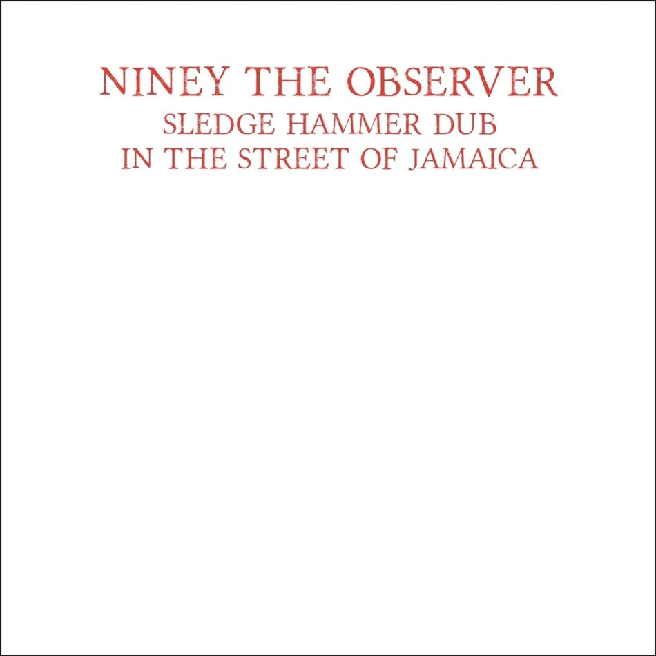 Niney The Observer - Sledgehammer Dub In The Street Of Jamaica 2024 Reissue, Red Vinyl, LP