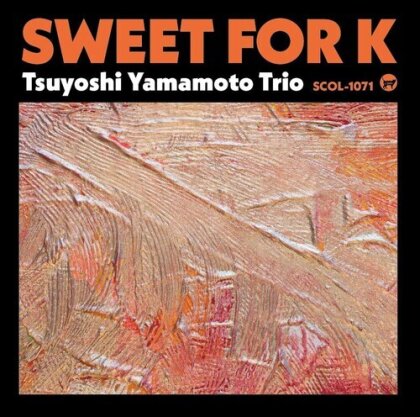 Tsuyoshi Yamamoto - Sweet For K (Japan Edition)